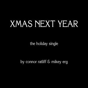 XMAS Next Year (Single)