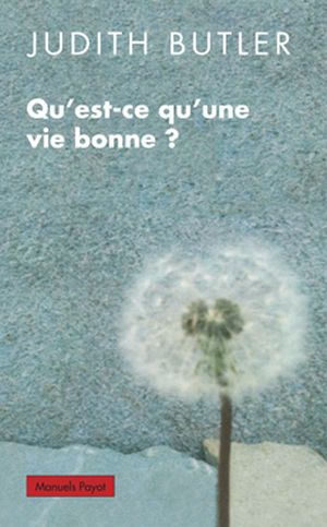 Qu'est-ce qu'une vie bonne ?