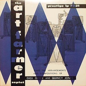 Plays the Arrangements and Compositions of Gigi Gryce and Quincy Jones