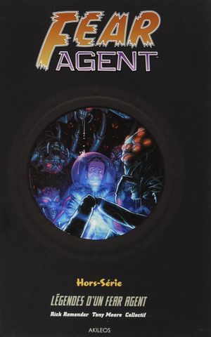 Fear Agent, Hors-série : Légendes d'un Fear Agent