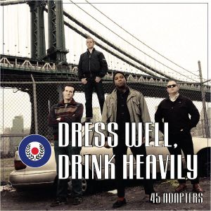 Dress Well, Drink Heavily (Single)