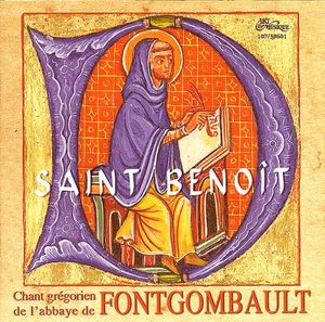 Vie de Saint Benoît: Antiennes (du 11 juillet): Fuit vir - Beatur vir Benedictus - Gloriosus - Erat vir Domini Benedictus - Vir 