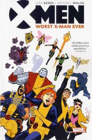 X-Men : Worst X-Man Ever