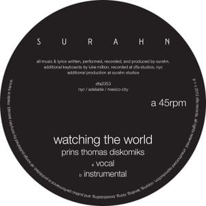 Watching the World (Prins Thomas Diskomiks) (Single)