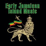 Pochette Early Jamaican Island Music