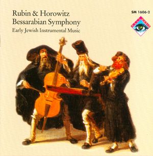 Bessarabian Symphony: Early Jewish Instrumental Music