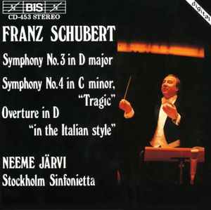 Symphony no. 3 in D major / Symphony no. 4 in C minor "Tragic" / Overture in D "In the Italian Style"