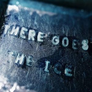 There Goes the Ice (Single)