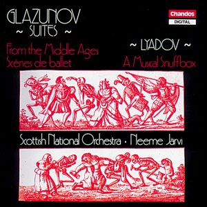 Glazunov: Suites: From the Middle Ages / Scènes de ballet / Lyadov: A Musical Snuffbox