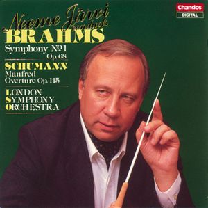 Brahms: Symphony no. 1, op. 68 / Schumann: Manfred Overture, op. 115