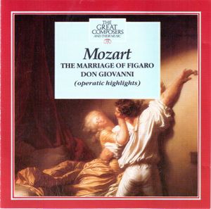 The Great Composers, Volume 62: The Marriage of Figaro / Don Giovanni