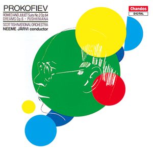 Romeo and Juliet Suite no. 2, op. 64 / Dreams, op. 6 / Pushkiniana