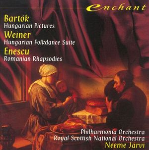 Bartók: Hungarian Pictures / Weiner: Hungarian Folkdance Suite / Enescu: Romanian Rhapsodies