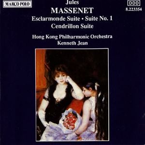 Esclarmonde Suite / Suite no. 1 / Cendrillon Suite