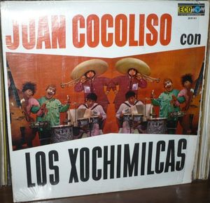 Juan Cocoliso con Los Xochimilcas