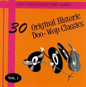 30 Original Historic Doo-Wop Classics