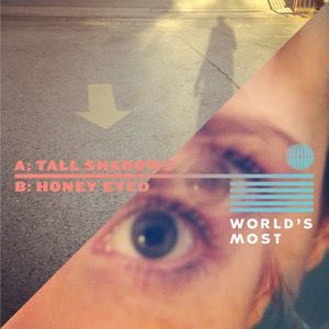 Tall Shadows / Honey Eyed (Single)