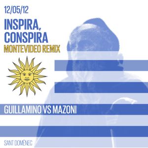 Inspira, conspira (Guillamino Montevideo remix)