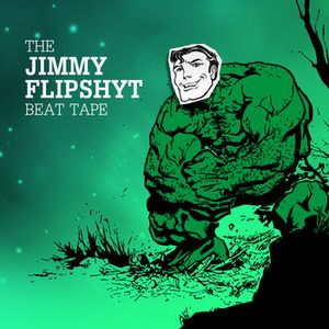 The Jimmy Flipshyt Beat Tape