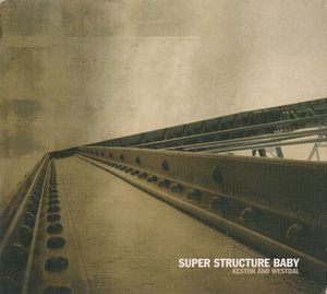 Super Structure Baby