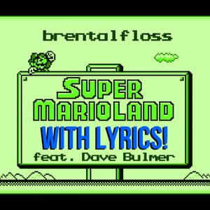 Super Mario Land With Lyrics (Single)