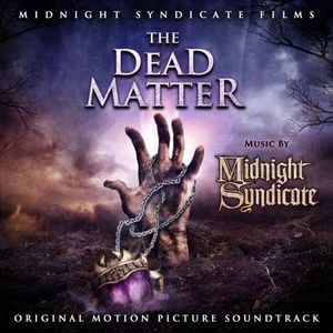 The Dead Matter: Original Motion Picture Soundtrack (OST)