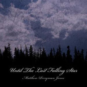 Until The Last Falling Star (Single)