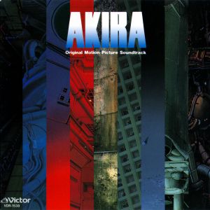 Akira: Original Motion Picture Soundtrack (OST)