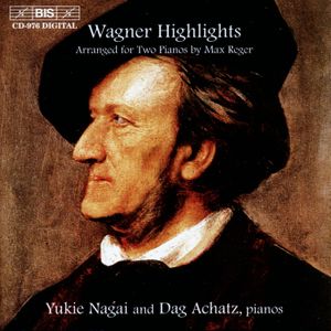 Wagner Highlights: arranged for two pianos by Max Reger