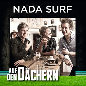 Auf den Dächern: Nada Surf (EP)