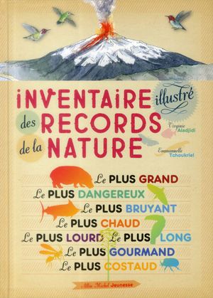 Inventaire illustré des records de la nature