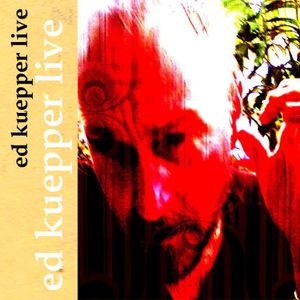 Ed Kuepper Live (Tour CD 2008) (Live)