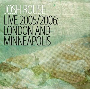 Live 2005/2006: London and Minneapolis (Live)
