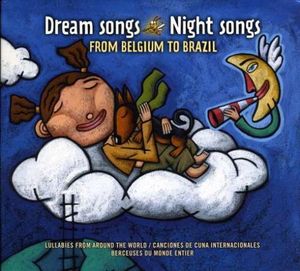 Dream Songs Night Songs: From Belgium to Brazil