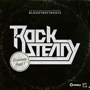 Rocksteady (Remixes, Part 1)