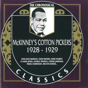 The Chronological Classics: McKinney's Cotton Pickers 1928-1929