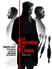 Affiche La Mécanique de l'ombre Affiche La Mécanique de l'ombre