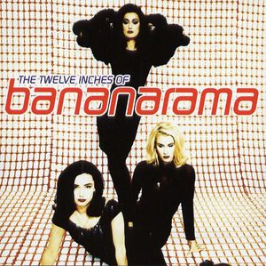 The Twelve Inches of Bananarama