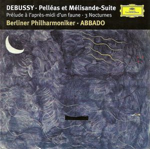 Pelléas et Mélisande-Suite / Prélude à l'après-midi d'un faune / 3 Nocturnes