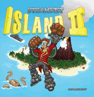 Steam Fist Island II