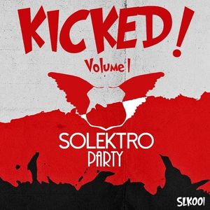 KICKED!, VOL. 1