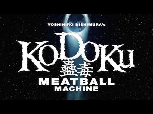 Kodoku: Meatball Machine