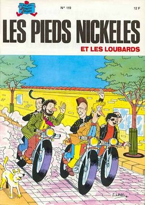 Les Pieds Nickelés et les loubards - Les Pieds Nickelés (3ème série), tome 119