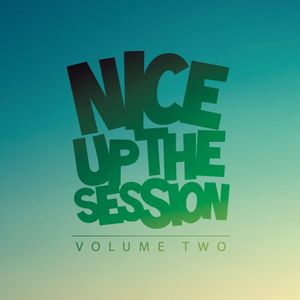 Nice Up the Session, Volume 2