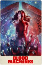 Affiche Blood Machines Affiche Blood Machines