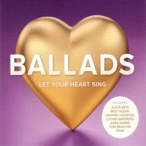 Ballads: Let Your Heart Sing