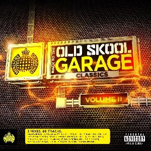 Back to the Old Skool: Garage Classics, Volume II