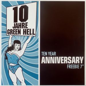 10 Jahre Green Hell - Ten Year Anniversary Freebie 7″ (Single)