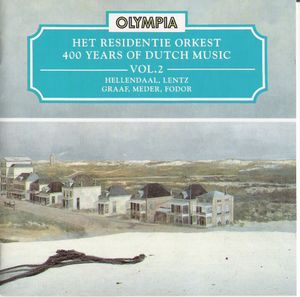 400 Years of Dutch Music, Volume 2: Hellendaal, Lentz, Graaf, Meder, Fodor