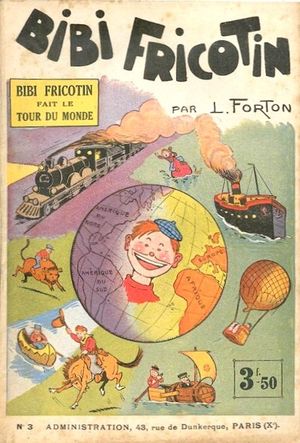 Bibi Fricotin fait le tour du monde - Bibi Fricotin, tome 3 (1ère Série - SPE)